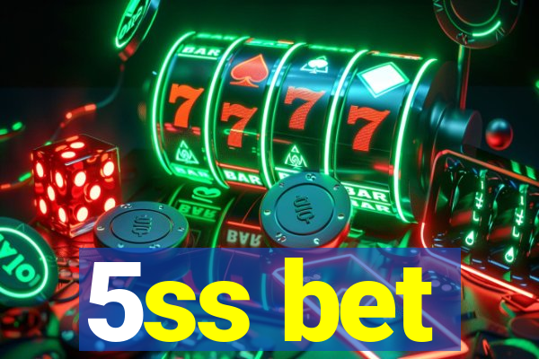 5ss bet